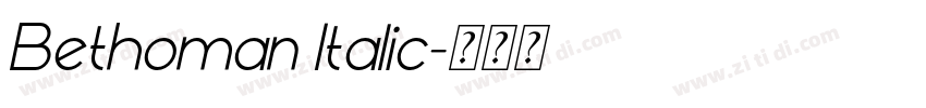 Bethoman Italic字体转换